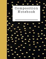 Composition Notebook: A Black and Gold Grunge Theme Notebook 1795218797 Book Cover