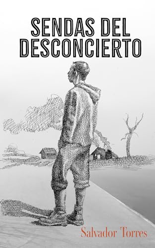 SENDAS DEL DESCONCIERTO Salvador Torres