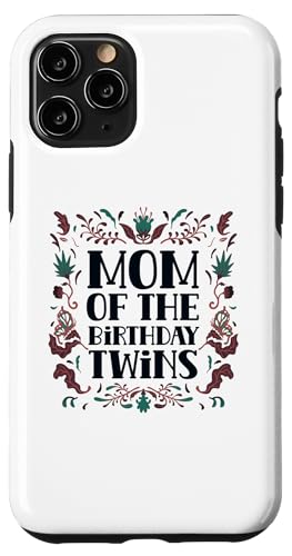 Mom Of The Birthday oq 킢 j  }} X}zP[X iPhone 11 Pro p