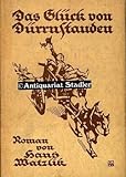  Das Glück von Dürrnstauden. Roman.