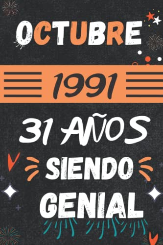 CUADERNO, OCTUBRE 1991, 31 Años Siendo Genial: Regalo de 31 cumpleaños para mujeres y hombres, ideas de 31 cumpleaños... un cumpleaños... divertido, ... regalo de 31 cumpleaños para él/ella.