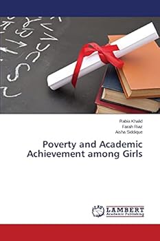 Paperback Poverty and Academic Achievement among Girls Book