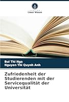 Zufriedenheit der Studierenden mit der Servicequalität der Universität (German Edition) 6208710618 Book Cover