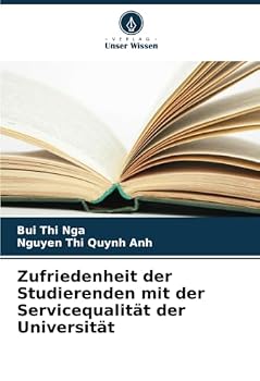 Zufriedenheit der Studierenden mit der Servicequalität der Universität (German Edition)
