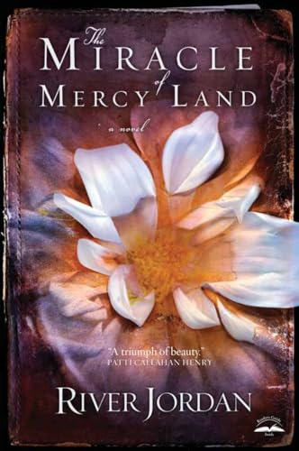 The Miracle of Mercy Land: A Novel 0307457052 Book Cover