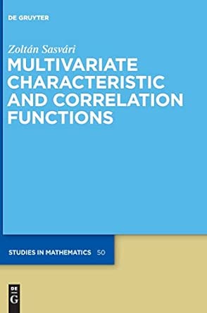 Multivariate Characteristic and Correlation Functions (De Gruyter Studies in Mathematics): 50 book cover
