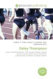  Daley Thompson: Order of the British Empire, 1980 Summer Olympics, Olympic Games, Commonwealth Games, IAAF World Championships in Athletics, European Athletics