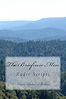 The Briefcase Men: Radio Scripts 1508885249 Book Cover