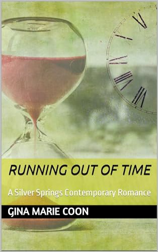 Running out of Time: A Silver Springs Contemporary Romance