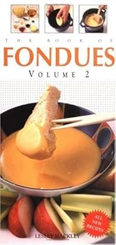 Paperback The Book of Fondues volume 2 by Lesley Mackley (2002-05-07) Book