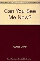 Can You See Me Now? 0967768586 Book Cover