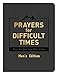 Prayers for Difficult Times Men's Edition: When You Don't Know What to Pray