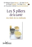 Les 5 piliers de la santé : Au-delà de la Méthode… 2883530300 Book Cover