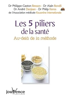 Paperback n°36 Les cinq piliers de la santé: au delà de la méthode [French] Book