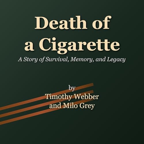 Timothy Webber, Milo Grey - Death of a Cigarette episode artwork