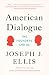 American Dialogue: The Founders and Us