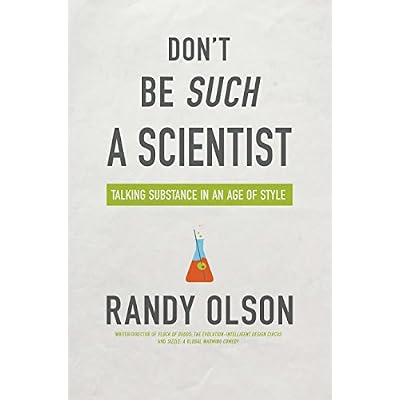 Don't Be Such a Scientist