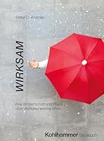 Wirksam: Was Wissenschaft Und PRAXIS Uber Antidepressiva Lehren (German Edition) 3170466445 Book Cover