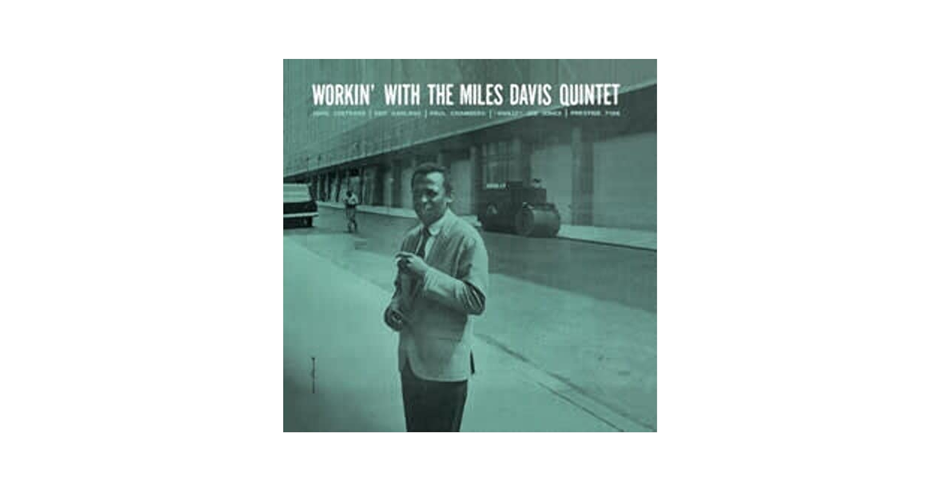 Miles Davis Quintet - Workin' With The Miles Davis Quintet