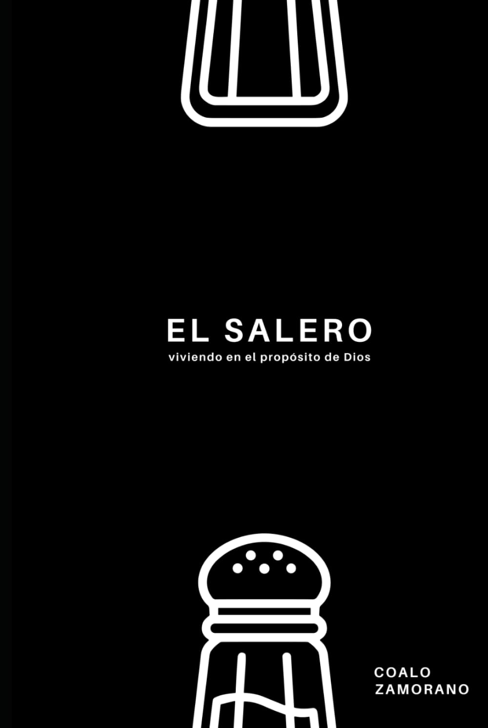 EL SALERO: Viviendo en el propósito De Dios