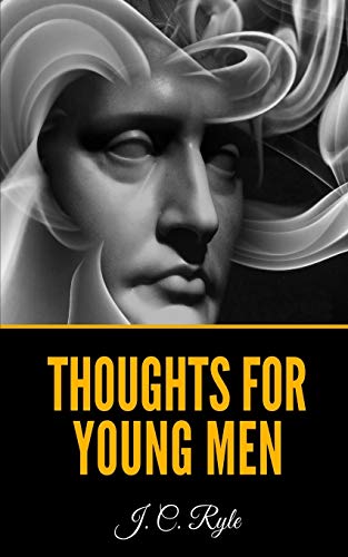 Thoughts For Young Men