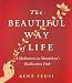 The Beautiful Way of Life: A Meditation on Shantideva's Bodhisattva Path