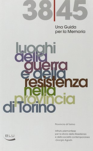 Una guida per la memoria 1938-45