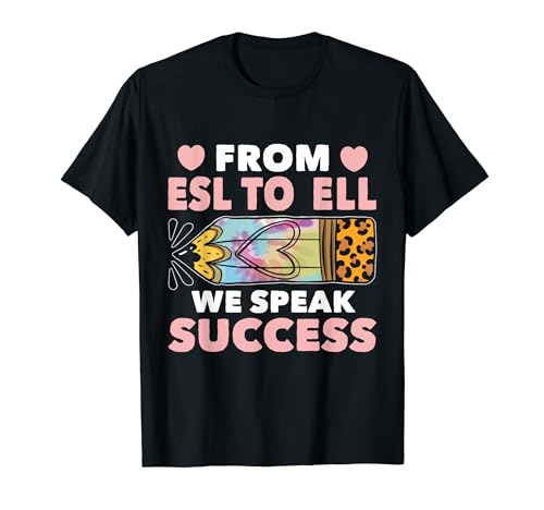 We Speak Success English Language Learner ELL Teacher T-Shirt