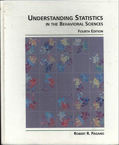 Understanding Statistics in the Behavioral Sciences: Robert R. Pagano ...