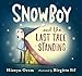 Snowboy and the Last Tree Standing