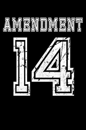 Amendment 14: College Ruled 6x9 120-Page Notebook