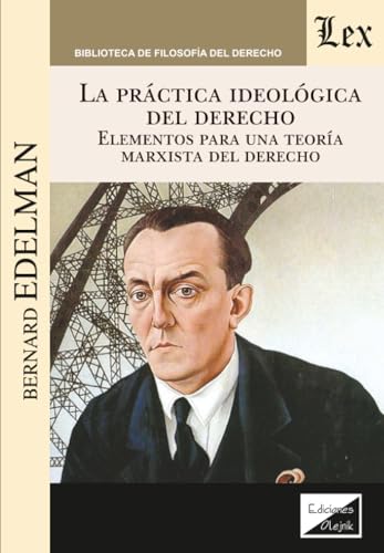 Portada de La Practica Ideologica del Derecho