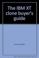 The IBM XT clone buyer's guide 0939325128 Book Cover