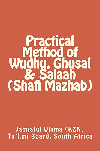 Practical Method Of Wudhu Ghusal Salaah Shafi Mazhab EBook Ta 