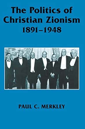 The Politics of Christian Zionism 1891-1948 book cover