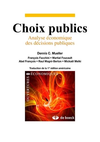 Choix publics: Analyse économique des décisions publiques