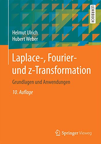 Laplace-, Fourier- und z-Transformation: Grundlagen und Anwendungen