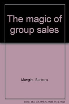 Unknown Binding The magic of group sales Book