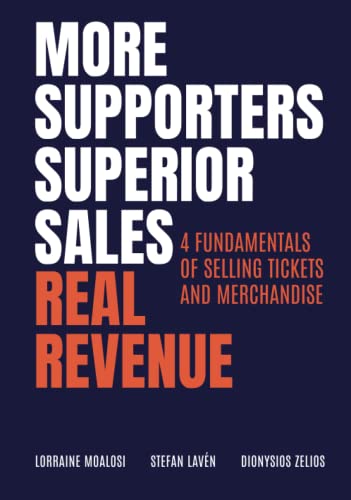 More supporters. Superior sales. Real revenue: 4 fundamentals of selling tickets and merchandise