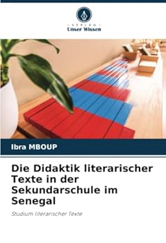 Paperback Die Didaktik literarischer Texte in der Sekundarschule im Senegal [German] Book