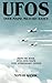 UFOs Over Maine Military Bases: From the Book UFOs Over Maine: 10th Anniversary Edition