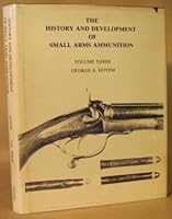 History and Development of Small Arms Ammunition: British Sporting Rifle 0960498273 Book Cover