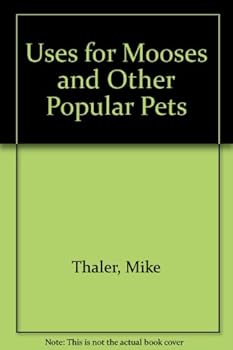 Library Binding Uses for Mooses and Other Popular Pets Book