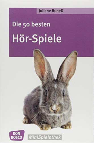 Die 50 besten Hör-Spiele (Don Bosco MiniSpielothek) Die 50 besten Hör-Spiele (Don Bosco MiniSpielothek)
