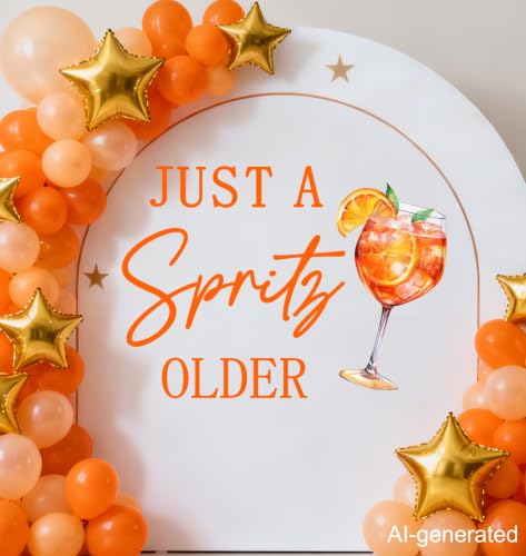 Vinilo Decorativo 'Just a Spritz Older' Naranja 35.5x11.8 in miniatura 1