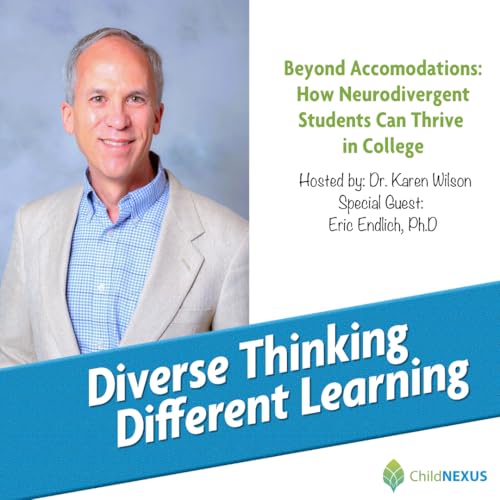 Ep. 237: Beyond Accommodations: How Neurodivergent Students Can Thrive in College with Eric Endlich, Ph.D Podcast Por arte de portada