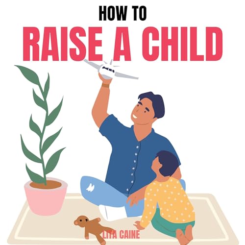 How to Raise a Child by Lita Caine episode artwork