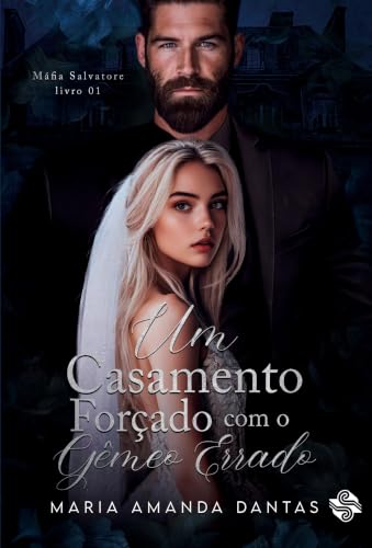 Portada de UM CASAMENTO FORÇADO COM O GÊMEO ERRADO