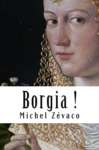 Borgia ! [French] 171751054X Book Cover
