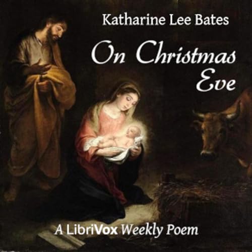 『On Christmas Eve by Katharine Lee Bates (1859 - 1929)』のカバーアート